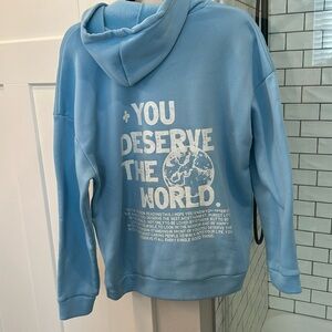 You deserve world sweatshirt